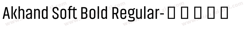 Akhand Soft Bold Regular字体转换